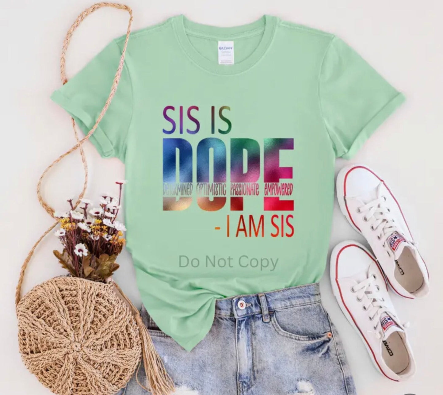 Sis Is Dope, I am Sis