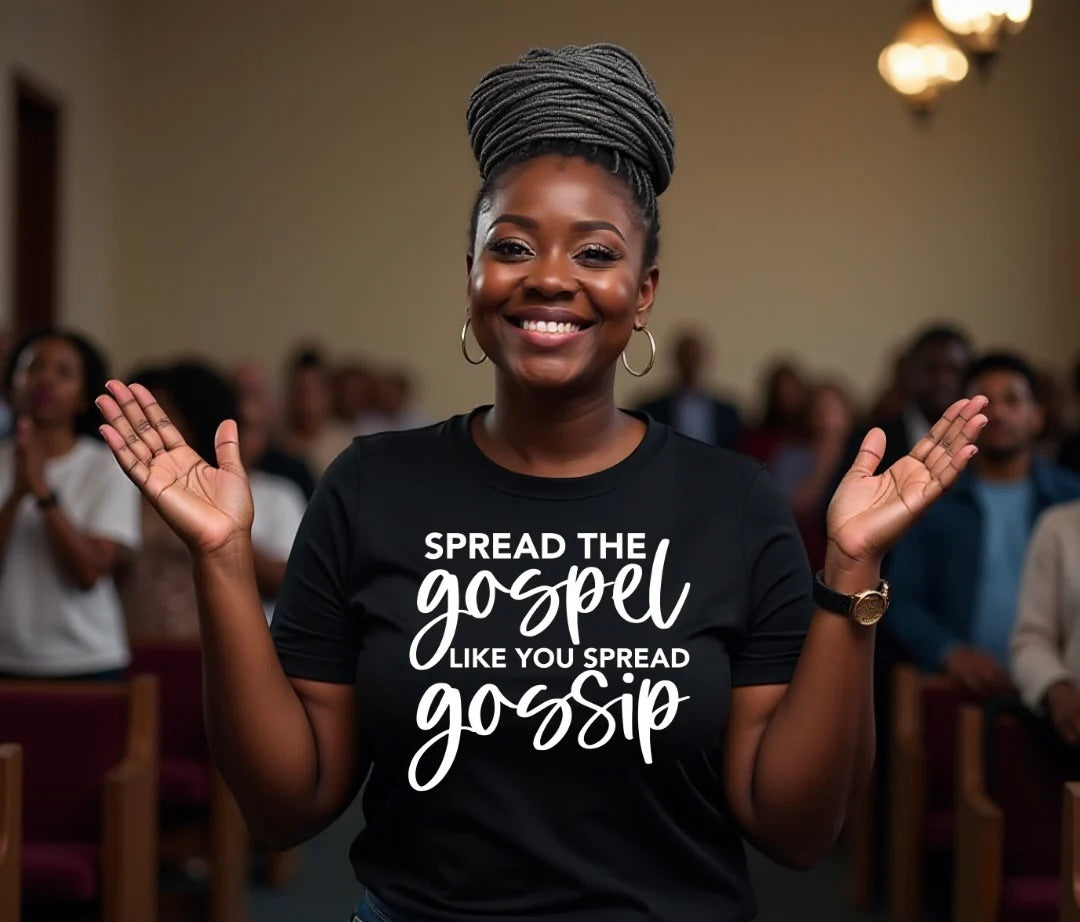 Spread The Gospel Not Gossip