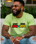 Grind Now Shine Later