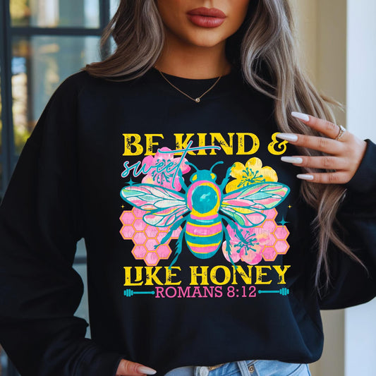 Bee Kind & Sweet Like Honey