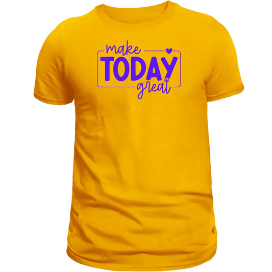 Make today great