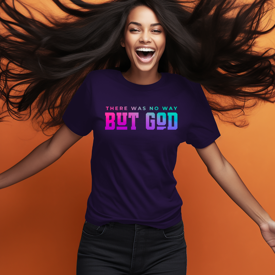 There was no way BUT GOD